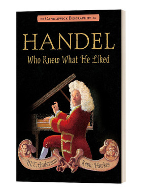 英文原版 Handel, Who Knew What He Liked Candlewick Biographies 韩德尔 谁知道他喜欢什么 儿童音乐历史传记 英文版 进口书籍