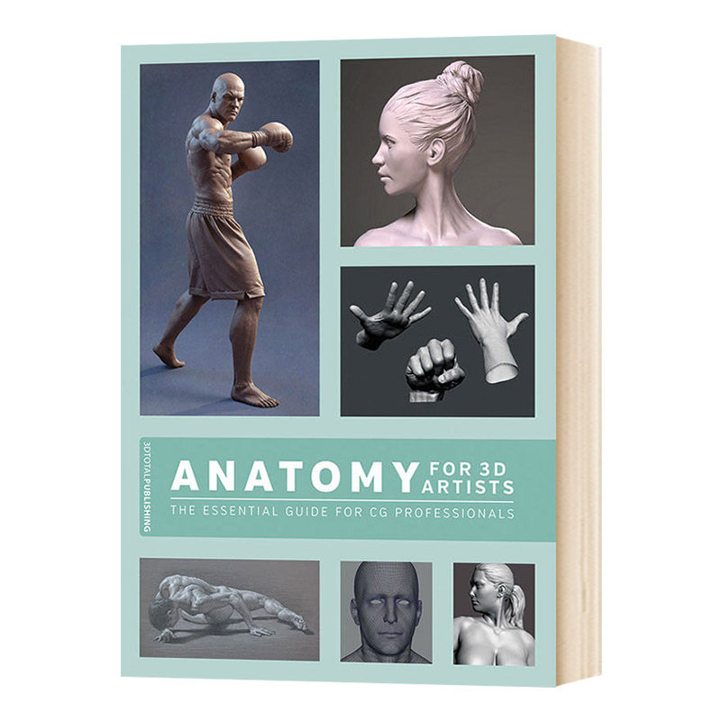3D艺术家的解剖学:CG专业人士的基本指南 英文原版 Anatomy for 3D Artists 3D动画人物制作 英文版 进口英语书籍