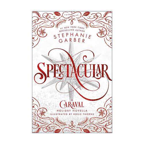 英文原版 Spectacular A Caraval Holiday Novella 卡拉维尔帆船4 英文版 进口英语原版书籍