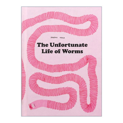 英文原版 The Unfortunate Life of Worms 可怜虫蚯蚓的生活 一部很有趣的蚯蚓简史 精装 Noemi Vola 英文版 进口英语原版书籍