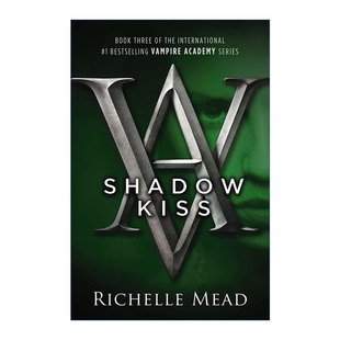 英文原版 Shadow Kiss Vampire Academy 03 吸血鬼学院3 影之吻 Richelle Mead 英文版 进口英语原版书籍