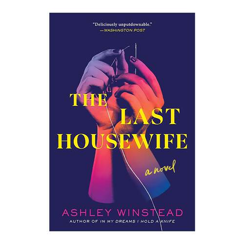 英文原版 The Last Housewife 蕞后的家庭主妇 惊悚悬疑小说 Ashley Winstead 英文版 进口英语原版书籍