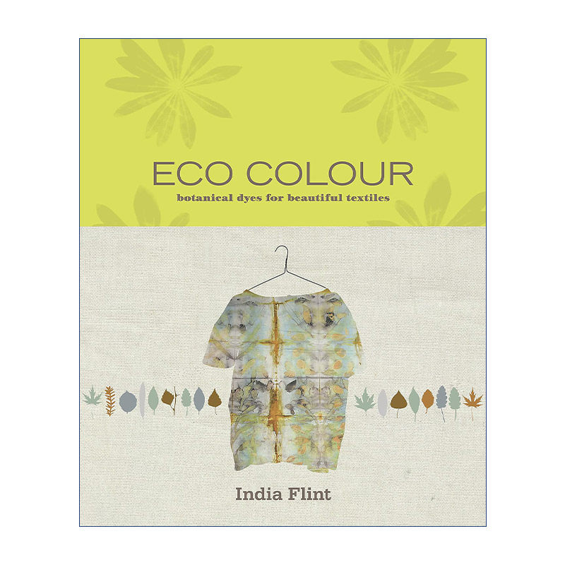 英文原版 Eco Colour 生态色彩 植物染料的艺术 英文版 进口英语原版书籍