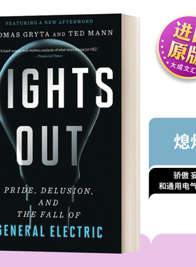 熄灯 骄傲 妄想和通用电气的垮台 英文原版 Lights Out Pride Delusion and the Fall of General Electric 进口英语书籍