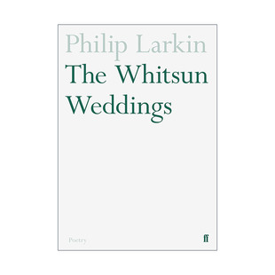 Weddings 降灵节婚礼 菲利普·拉金诗集 英文原版 进口英语原版 Whitsun 英文版 书籍 The