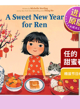 英文原版 A Sweet New Year for Ren 任的甜蜜春节 精装绘本 春节节日 英文版 进口英语原版书籍