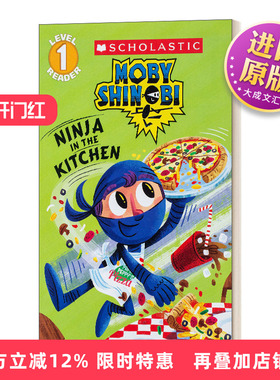 英文原版 Scholastic Reader Level 1 Moby Shinobi Ninja In The Kitchen 忍者在厨房 美国学乐儿童分级读物1级 英文版 进口英语