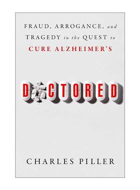 英文原版 Doctored 在寻求治愈阿尔茨海默病过程中的欺诈 傲慢与悲剧 精装 英文版 进口英语原版书籍