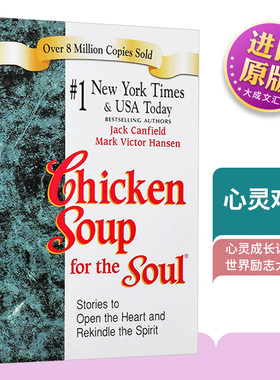 Chicken Soup for the Soul 英文原版心灵成长读物 心灵鸡汤 进口英语励志经典书籍 杰克坎菲尔德 Jack Canfield