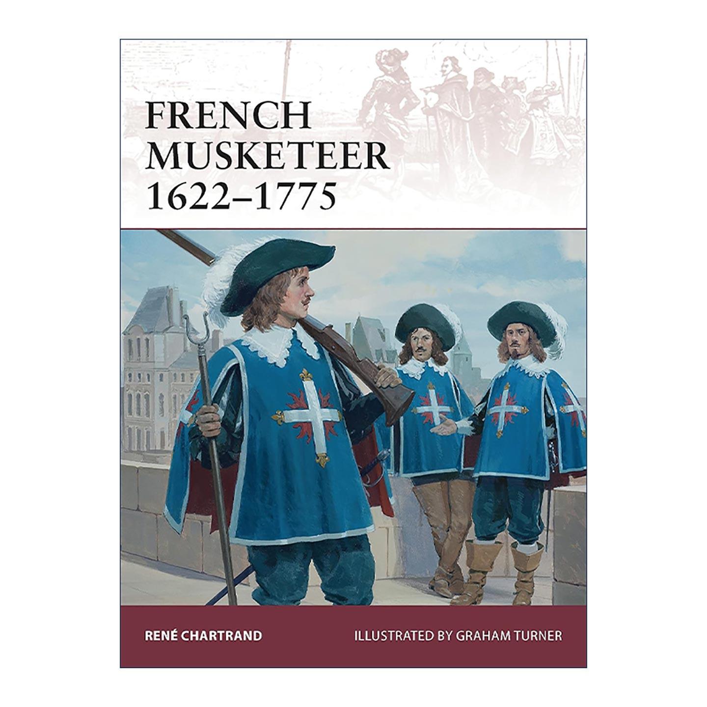 英文原版 French Musketeer 1622–1775 法国火枪手 历史上的战士系列 英文版 进口英语原版书籍