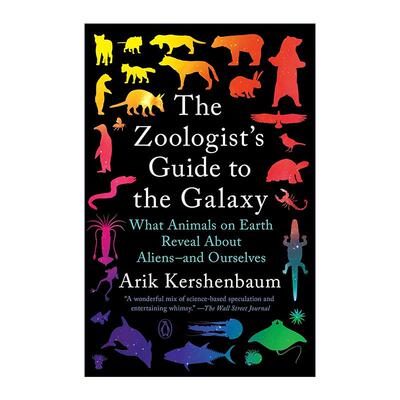 英文原版 The Zoologist's Guide to the Galaxy 动物学家的星际漫游指南 阿里克·克申鲍姆 英文版 进口英语原版书籍