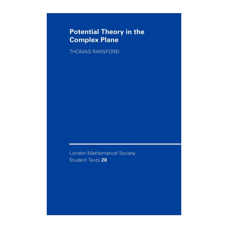 英文原版 Potential Theory in the Complex Plane 复平面的位势论 伦敦数学会学生文本系列 英文版 进口英语原版书籍