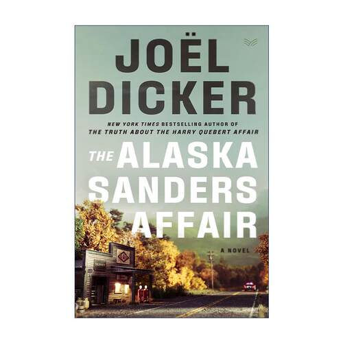 英文原版 The Alaska Sanders Affair 阿拉斯加桑德斯事件 亚马逊畅销书作者 英文版 进口英语原版书籍