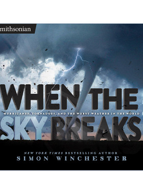 英文原版 When the Sky Breaks Smithsonian 史密森系列 当天空破裂 飓风 龙卷风 恶劣的天气 儿童科普百科 精装 Tonya Bolden