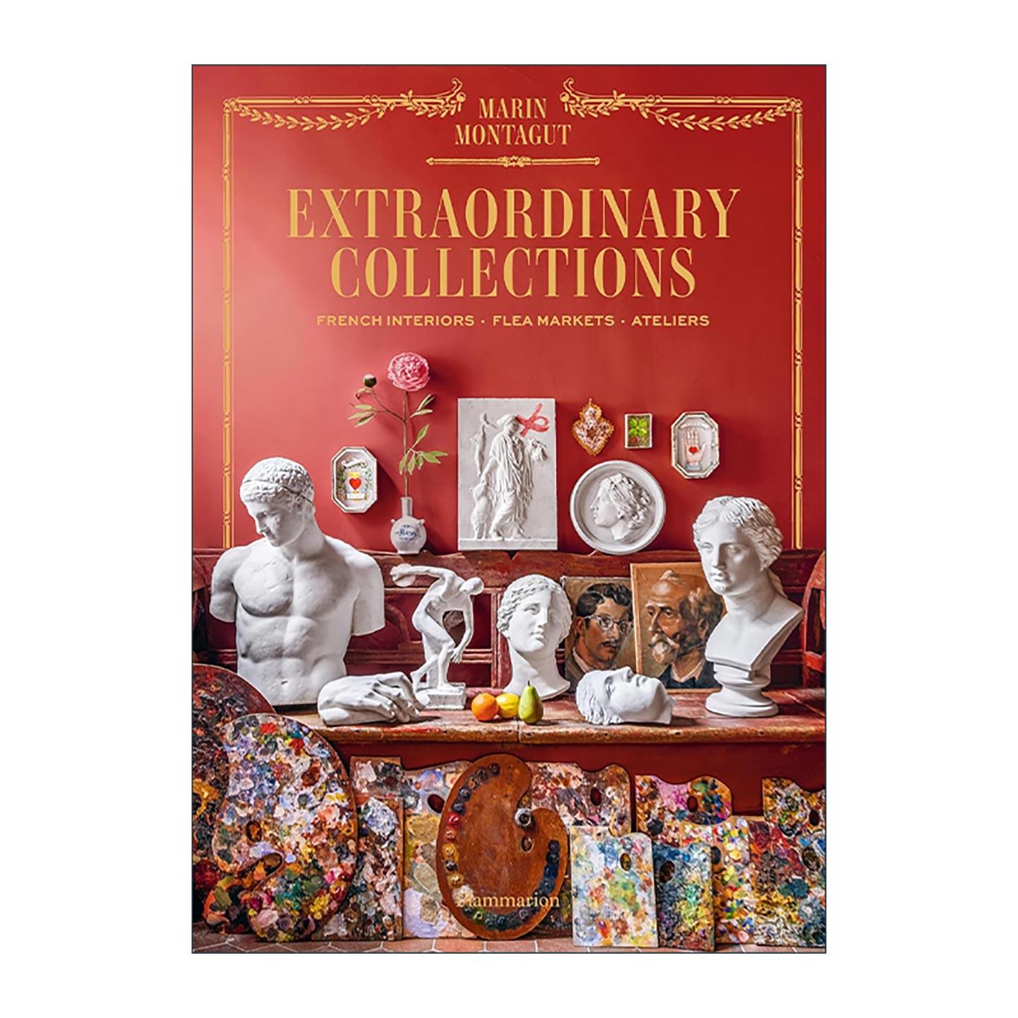 英文原版 Extraordinary Collections 非凡收藏 法式室内装饰 跳蚤市场 工作室 精装 英文版 进口英语原版书籍