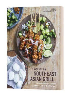 英文原版 Flavors of the Southeast Asian Grill 东南亚烧烤口味用木炭烹饪海鲜和肉类的经典食谱 精装 英文版 进口英语原版书籍