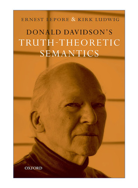 英文原版 Donald Davidson's Truth-Theoretic Semantics 唐纳德·戴维森的真理论语义学 英文版 进口英语原版书籍