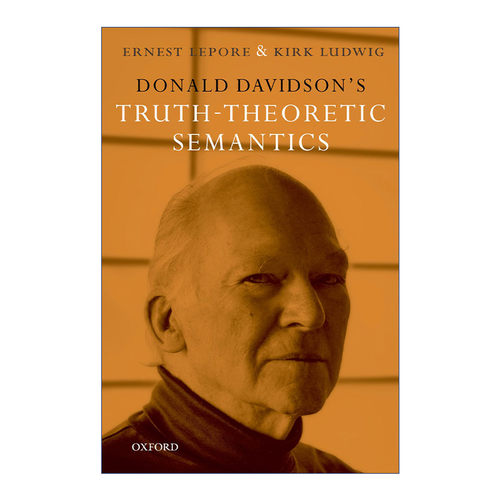 英文原版 Donald Davidson's Truth-Theoretic Semantics 唐纳德·戴维森的真理论语义学 英文版 进口英语原版书籍