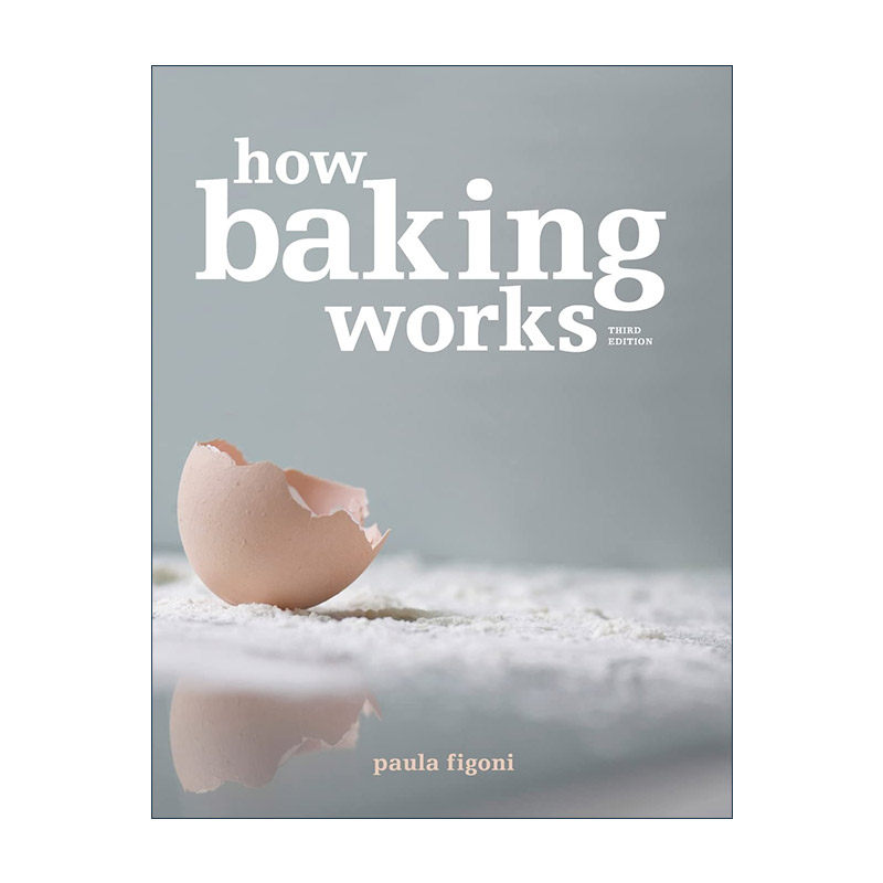 英文原版 How Baking Works 烘焙科学原理揭秘 第3版 英文版 进口英语原版书籍