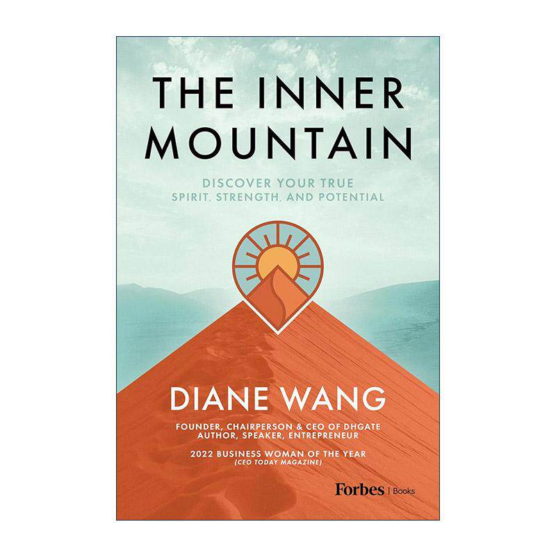 英文原版 The Inner Mountain内心的山脉 发现你的真实精神 力量和潜力 敦煌网创始人王树彤 精装 福布斯 英文版 进口英语原版书籍