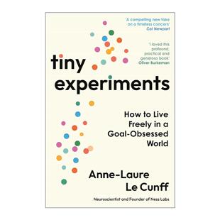 小实验 书籍 进口英语原版 Laure Tiny Experiments 束缚 摆脱传统目标 英文版 英文原版 拥抱不确定性 Cunff Anne
