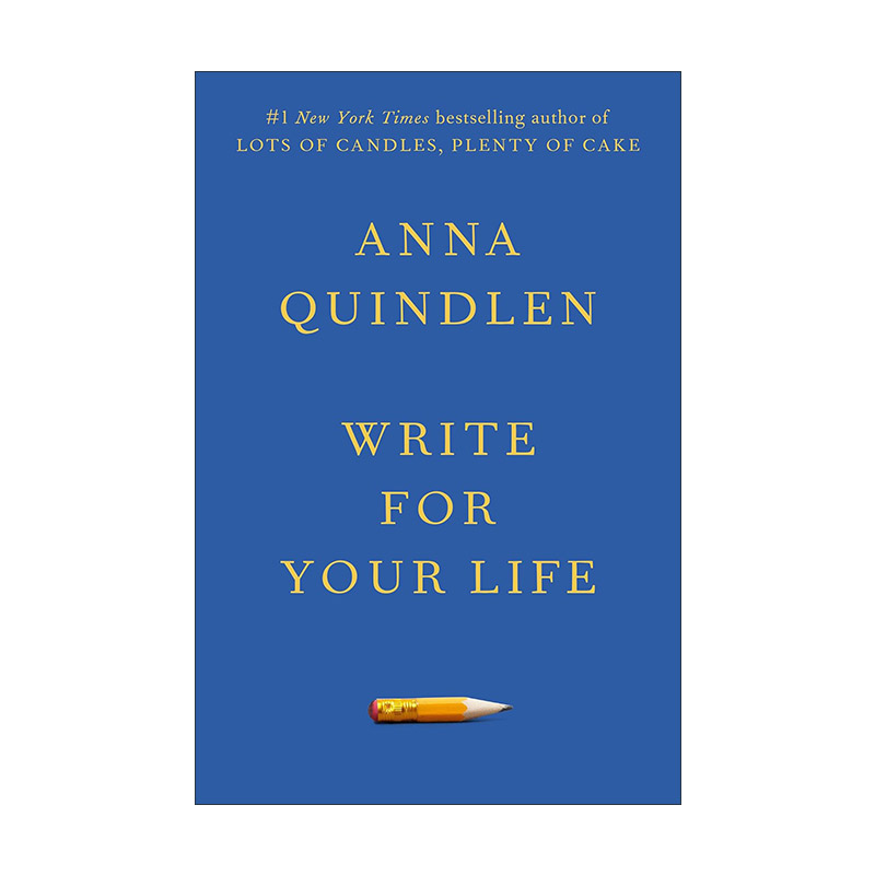 英文原版 Write for Your Life 为你的生活写作 传记 不曾走过 怎会懂得作者Anna Quindlen安娜·昆德兰 精装 进口英语原版书籍
