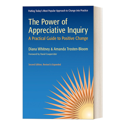 英文原版 The Power of Appreciative Inquiry 欣赏式探询的威力 正向改变的实践技能指导 决策 领导 英文版 进口英语原版书籍