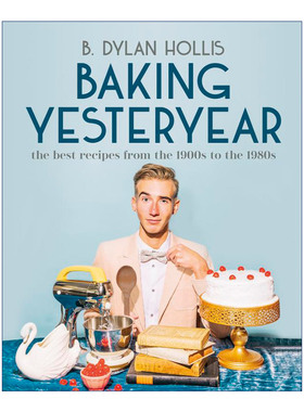 英文原版 Baking Yesteryear 烘焙昔日 20世纪初到80年代的烘焙食谱 精装 英文版 进口英语原版书籍