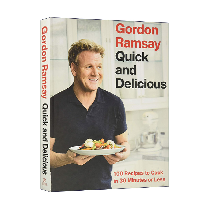 英文原版 Gordon Ramsay Quick & Delicious 戈登拉姆齐 100道30分钟完成的快餐 精装 英文版 进口英语原版书籍