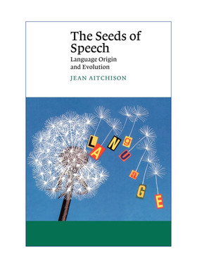 英文原版 The Seeds of Speech 言语的萌发 语言起源与进化 J.艾奇逊 剑桥Canto经典系列 英文版 进口英语原版书籍