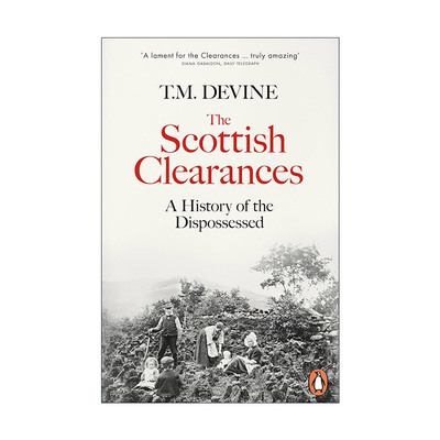 英文原版 The Scottish Clearances 苏格兰大清洗 一段被剥夺的历史1600-1900 英文版 进口英语原版书籍