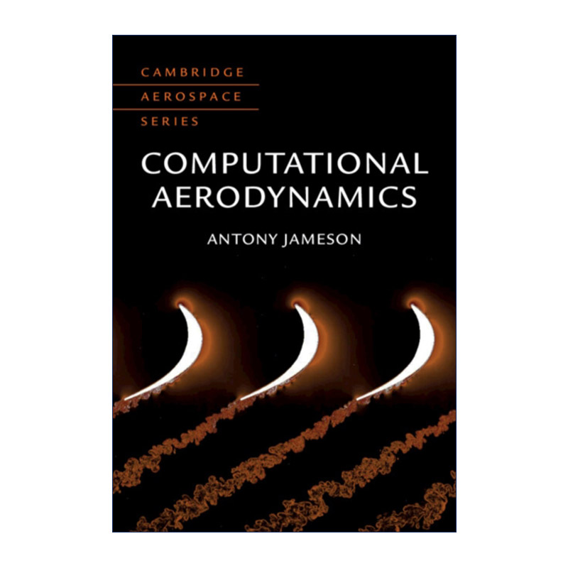 英文原版 Computational Aerodynamics 计算空气动力学 Antony Jameson 剑桥航空航天系列 精装 英文版 进口英语原版书籍