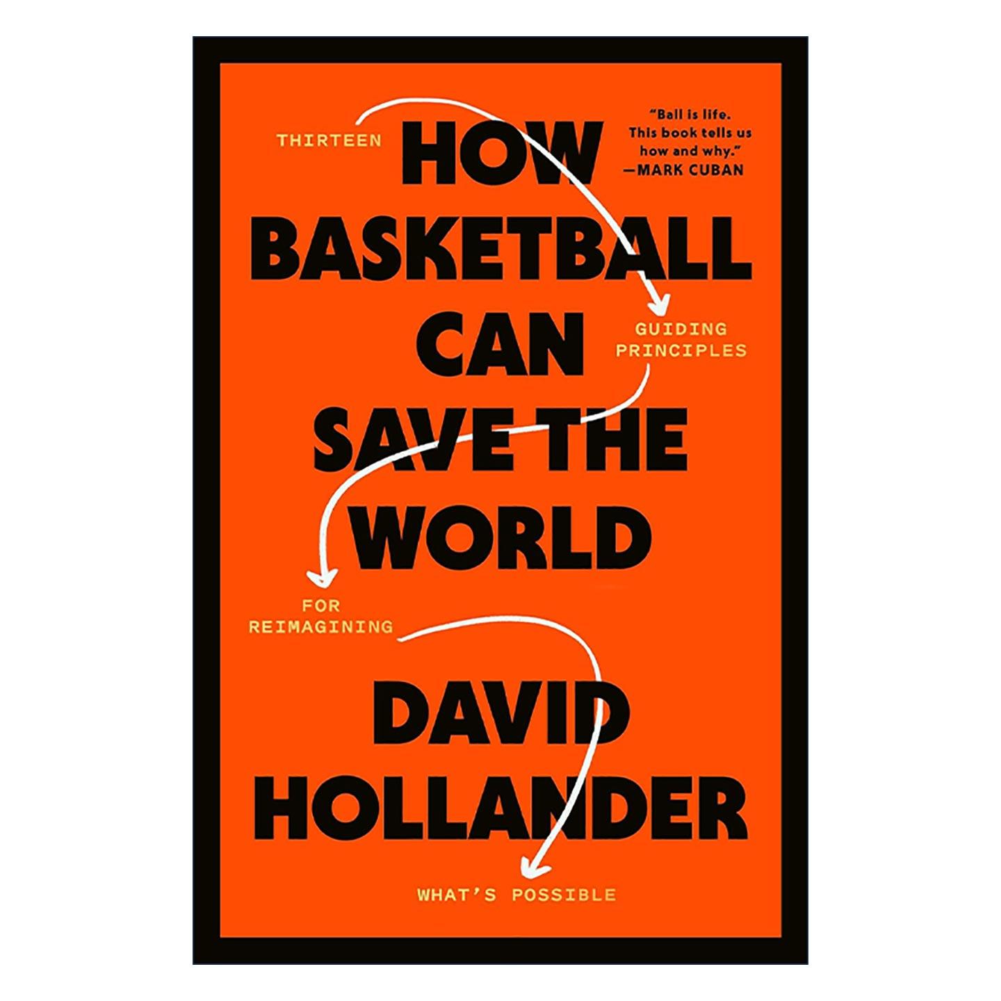 英文原版 How Basketball Can Save the World 篮球如何拯救世界 重构可能性的13条指导原则 哲学 英文版 进口英语原版书籍