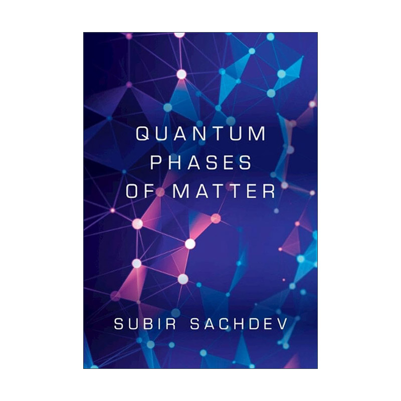 英文原版 Quantum Phases of Matter 物质的量子相位 哈佛大学物理系教授Subir Sachdev 精装 英文版 进口英语原版书籍