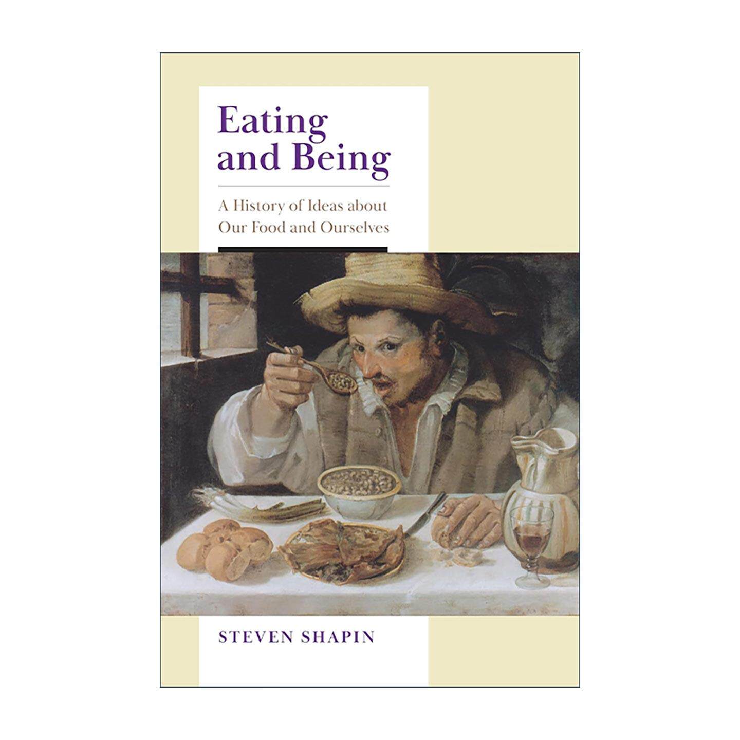 英文原版 Eating and Being 饮食与存在 关于食物和自我的思想史 利维坦与空气泵作者史蒂文·夏平 精装 英文版 进口英语原版书籍