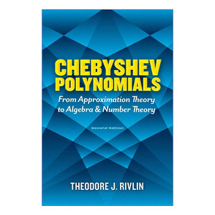 英文原版 Chebyshev Polynomials 切比雪夫多项式 从近似理论到代数和数论 第二版 Theodore J. Rivlin 英文版 进口英语原版书籍