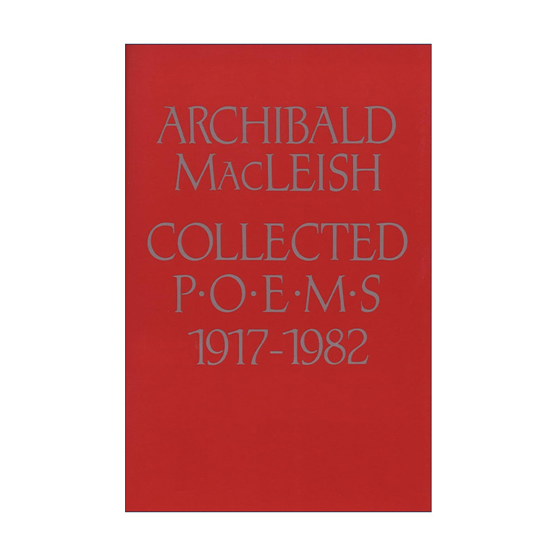 英文原版 Collected Poems 1917 to 1982 阿齐博尔德·麦克利什 诗歌集 普利策奖得主 英文版 进口英语原版书籍