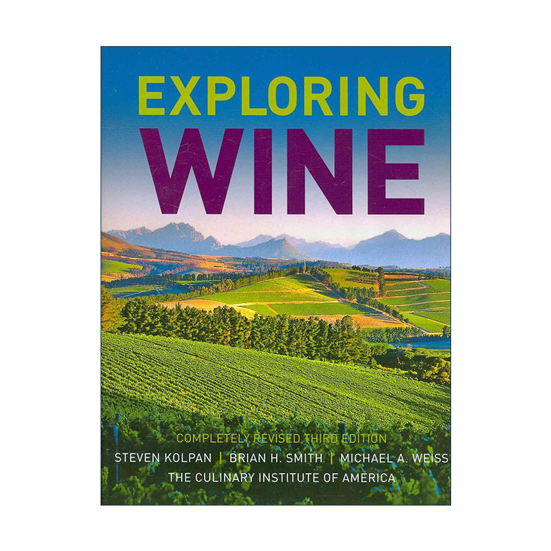 英文原版 Exploring Wine 葡萄酒指南 精装第3版 美国烹饪学院教授Steven Kolpan 英文版 进口英语原版书籍