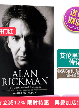 英文原版 Alan Rickman The Unauthorised Biography 艾伦里克曼传记 英文版 进口英语原版书籍 英语小说