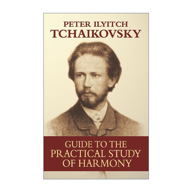英文原版 Guide to the Practical Study of Harmony 实用和声学指南 柴可夫斯基 英文版 进口英语原版书籍