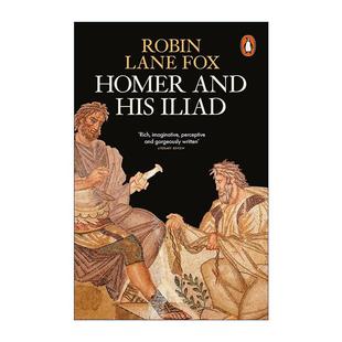 His 书籍 进口英语原版 历史学家Robin Homer and Lane 荷马与伊利亚特 Iliad 英文版 英文原版 荷马史诗背后 Fox 故事