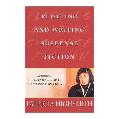 英文原版 Plotting and Writing Suspense Fiction 悬疑小说的构思与写作 帕特里西亚·海史密斯 英文版 进口英语原版书籍