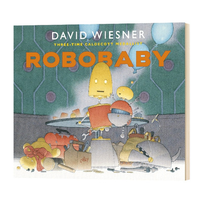 英文原版 Robobaby 机器宝宝  David Wiesner 英文版儿童图书