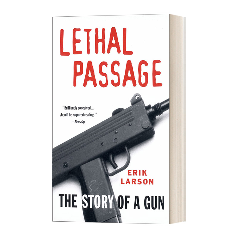 英文原版 Lethal Passage The Story of a Gun 致命通道 枪的故事 英文版 进口英语原版书籍 书籍/杂志/报纸 科学技术类原版书 原图主图