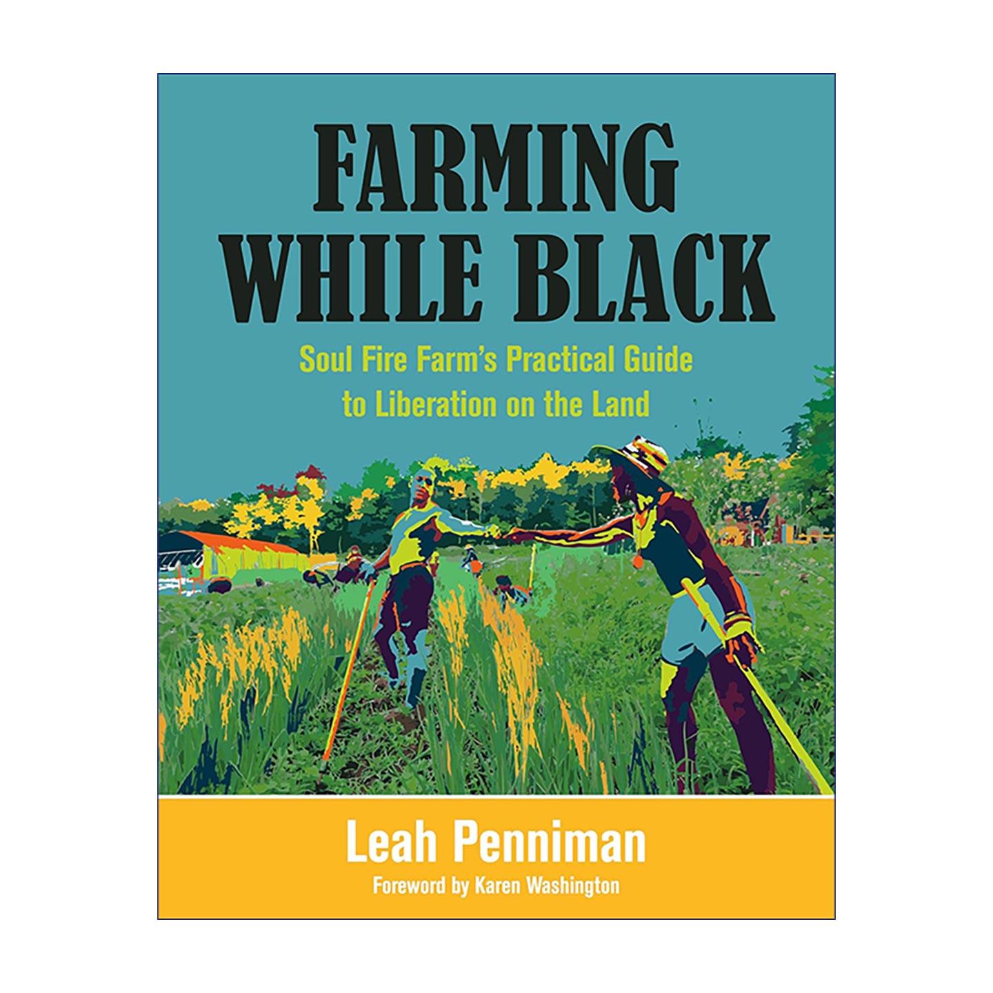 英文原版 Farming While Black 黑人农业 经营社区农场实用指南 海因茨经济奖 摆脱奴隶制残余 英文版 进口英语原版书籍