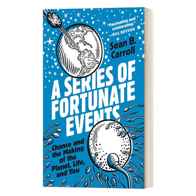 英文原版 A Series of Fortunate Events 一系列幸运事件 机会与地球生命和你的形成 Sean B. Carroll 英文版 进口英语原版书籍