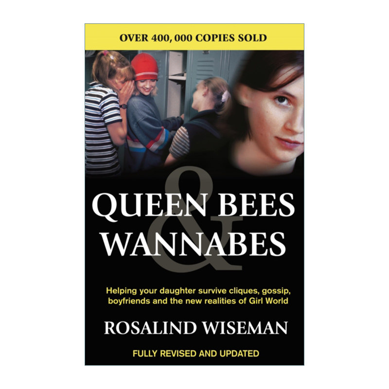 英文原版 Queen Bees And Wannabes 帮助你的青少年女儿在女生世界中的小团体 流言蜚语 欺凌和男朋友中生存 英文版 进口书籍