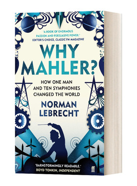 英文原版 Why Mahler 为什么是马勒  一个人和十部交响曲如何改变我们的世界 诺曼 莱布雷希特 英文版 进口英语原版书籍