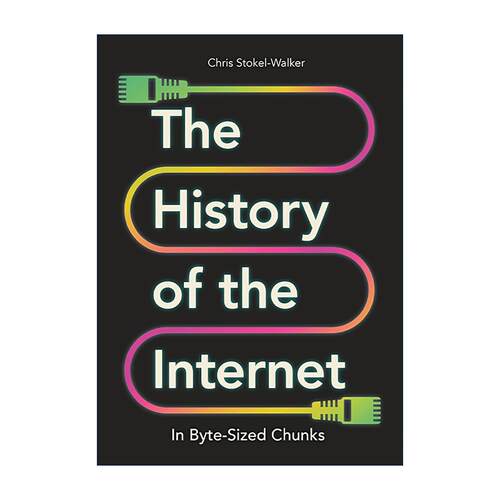 英文原版 The History of the Internet in Byte-Sized Chunks 一口就能吃掉的互联网简史 通俗历史读物 精装 进口英语原版书籍