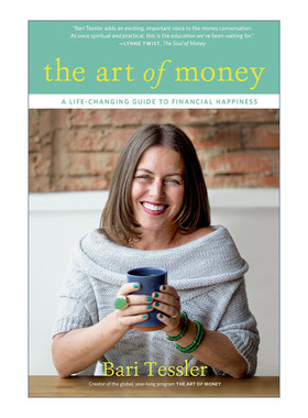 英文原版 The Art of Money 金钱的艺术 改变生活的财务幸福指南 理财 Bari Tessler 英文版 进口英语原版书籍